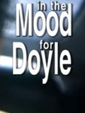 In the Mood for Doyle