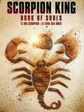 Le Roi Scorpion : Le livre des âmes