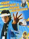 Tebana Sankichi: Snot Rocket & Super Detective