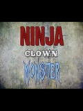 Ninja Clown Monster