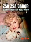 Zsa Zsa Gabor - Star glamour de Hollywood