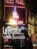 Le Pigalle - Une histoire populaire de Paris