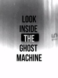 Look inside the ghost machine