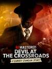 ReMastered : Devil at the Crossroads