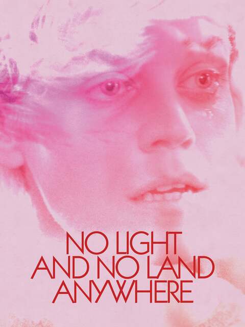 No Light and No Land Anywhere