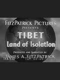 Tibet, Land of Isolation