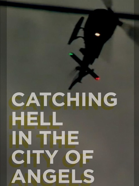 Catching Hell in the City of Angels