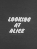 Looking at Alice