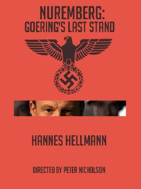 Nuremberg: Goering's Last Stand