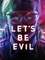 Let's be evil