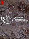 L'Appel du cristal - Le making-of de Dark Crystal : Le temps de la résistance