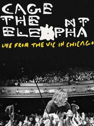 Cage the Elephant: Live from the Vic in Chicago