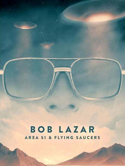 Bob Lazar : Zone 51 et Soucoupes volantes
