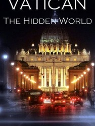 Vatican: The Hidden World