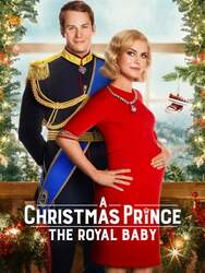 A Christmas Prince : The Royal Baby