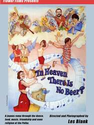 In Heaven There Is No Beer?