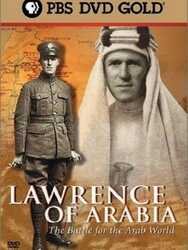 Lawrence of Arabia: The Battle for the Arab World