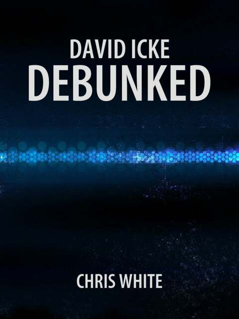 David Icke Debunked