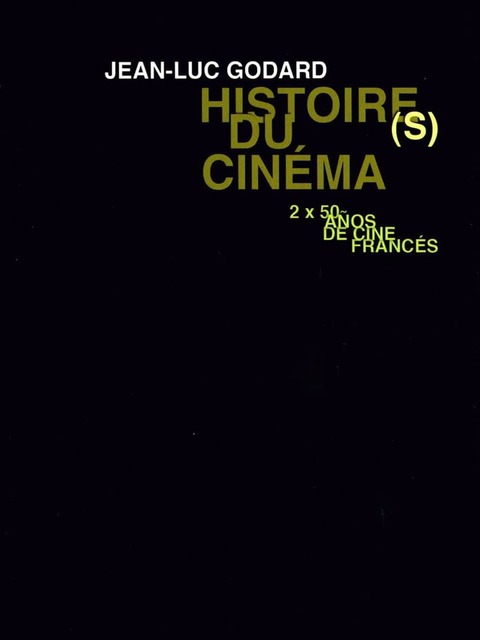 Histoire(s) du cinéma 3a : la monnaie de l'absolu