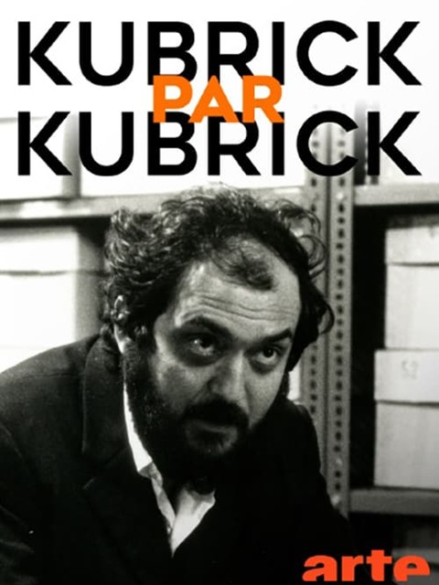 Kubrick par Kubrick