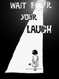 Wait for Your Laugh