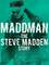 Maddman: The Steve Madden Story