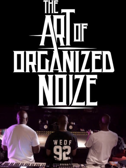 The Art of Organized Noize