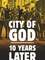 La Cité de Dieu, 10 ans après