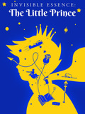 L'invisible essence : Le Petit Prince