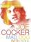 Joe Cocker: Mad Dog with Soul