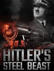 Le train d'Hitler - La bête d'acier