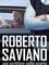 Roberto Saviano : un écrivain sous escorte