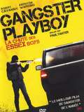 Gangster Playboy: La chute des Essex Boys