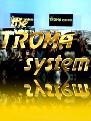 The Troma System