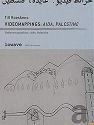 Vidéocartographies: Aïda, Palestine