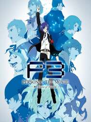 Persona 3: The Movie #4 - Winter of Rebirth