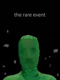 The Rare Event
