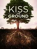 Kiss the Ground : L'agriculture régénératrice