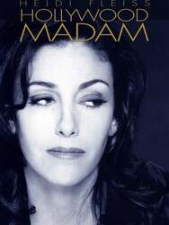 Heidi Fleiss: Hollywood Madam