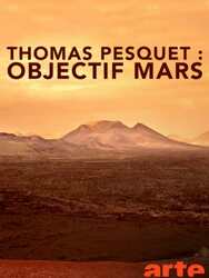 Thomas Pesquet : Objectif Mars