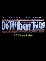 Do the Right Thing: 20 Years Later