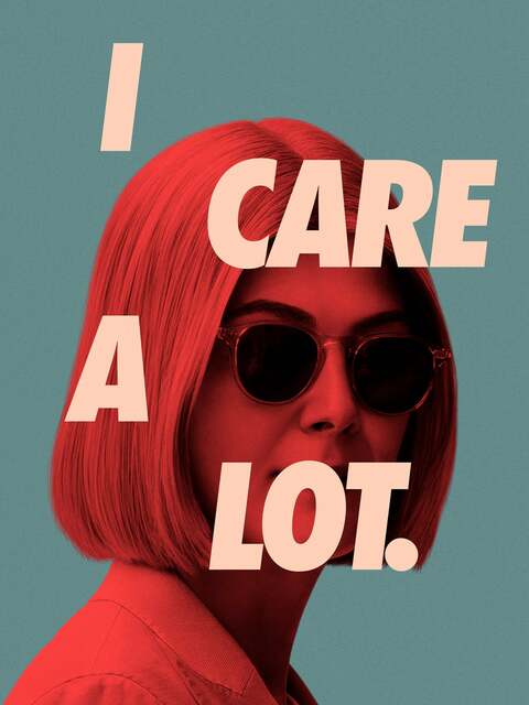 I Care a Lot.