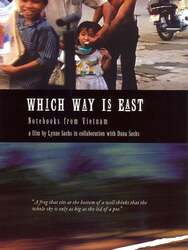 Which Way Is East: Notebooks from Vietnam