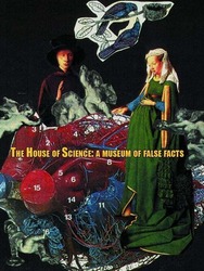 The House of Science: A Museum of False Facts