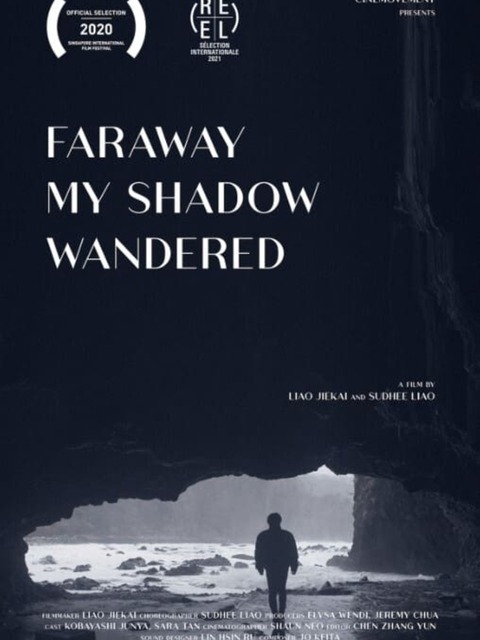 Faraway My Shadow Wandered
