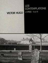 Victor Hugo : les Contemplations, livres V et VI