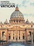 Derrière les portes du Vatican