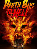 Party Bus To Hell