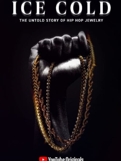 Ice Cold: The Untold Story of Hip Hop Jewelry