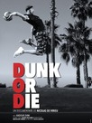 Dunk or Die